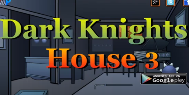 Escape From Dark Knights House 3