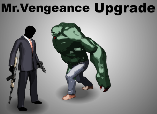 Mr Vengeance Upgrade